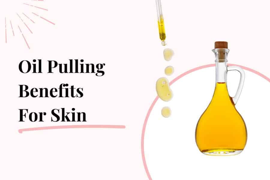 does oil pulling help skin
